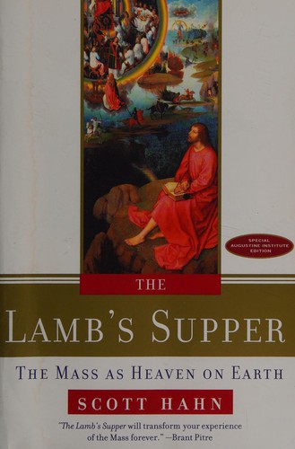 The Lamb's Supper — Scott Hahn