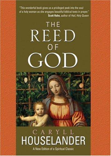 The Reed of God — Caryll Houselander